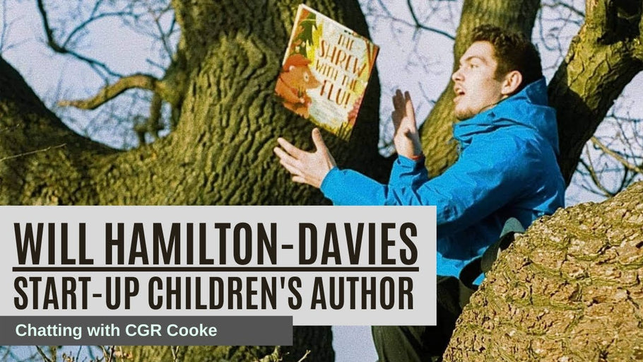 'The Shrew with the Flu' Start-Up Author, Will Hamilton-Davies | Chatting with CGR Cooke